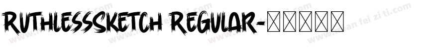 RuthlessSketch Regular字体转换